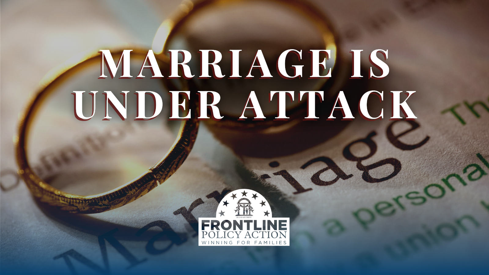 URGENT: Bill attacking Marriage up for a Vote – Take Action!