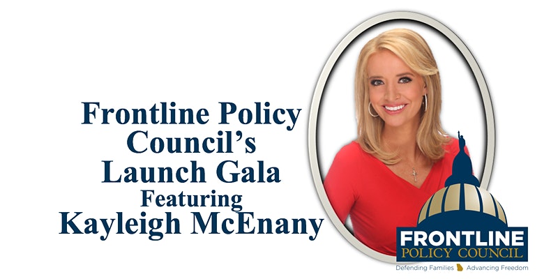 (Past) Frontline Policy Council’s Launch Gala Featuring Kayleigh McEnany